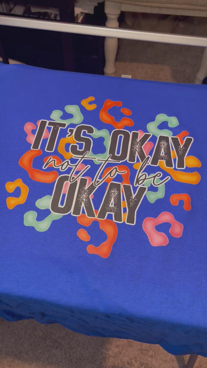 Its Ok, not to be ok